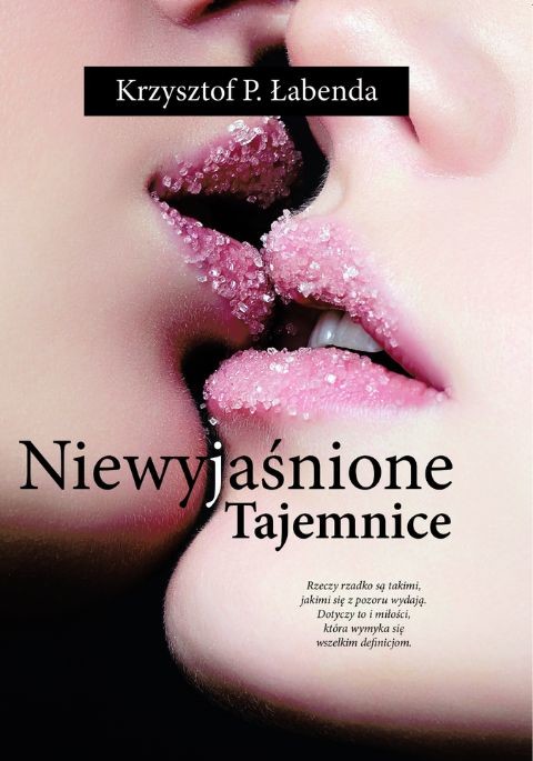 okładka Niewyjaśnione tajemnice książka | Krzysztof Piotr Łabenda