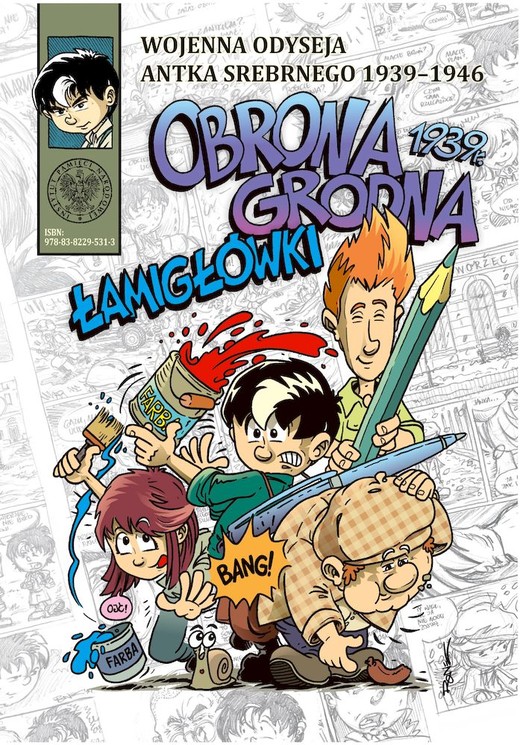 okładka Obrona Grodna 1939 r. Łamigłówki. Wojenna odyseja Antka Srebrnego 1939-1946 książka
