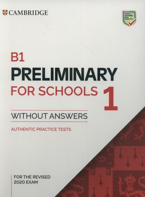 okładka B1 Preliminary for Schools 1 for the Revised 2020 Exam Authentic Practice Tests książka | Opracowanie zbiorowe
