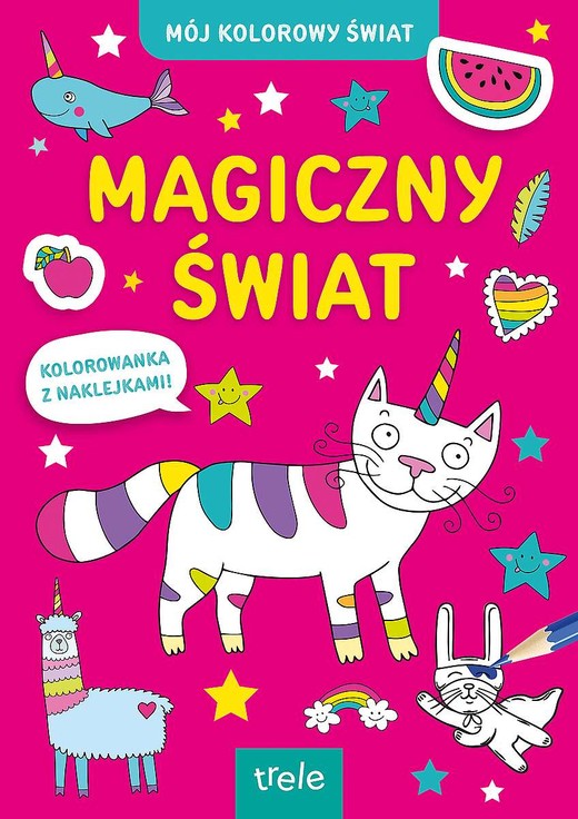 okładka Magiczny świat. Mój kolorowy świat książka | Opracowanie zbiorowe