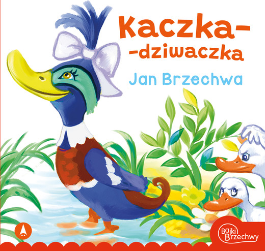 okładka Kaczka-dziwaczka książka | Jan Brzechwa