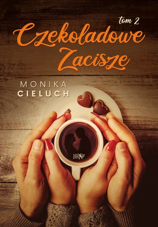 okładka Czekoladowe Zacisze. Tom 2 książka | Monika Cieluch