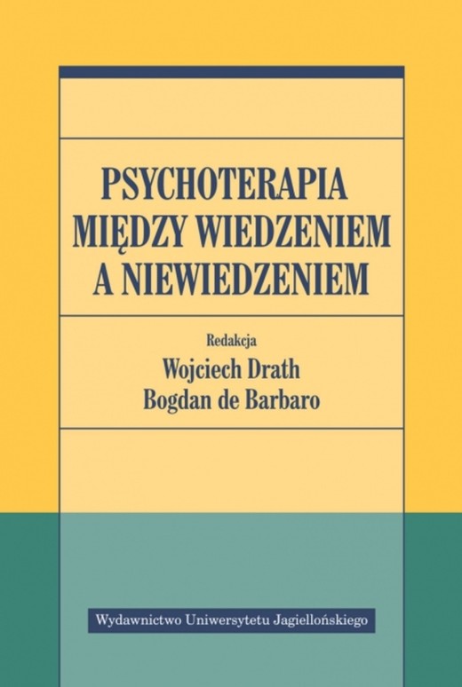 okładka Psychoterapia między wiedzeniem a niewiedzeniem książka | Opracowanie zbiorowe
