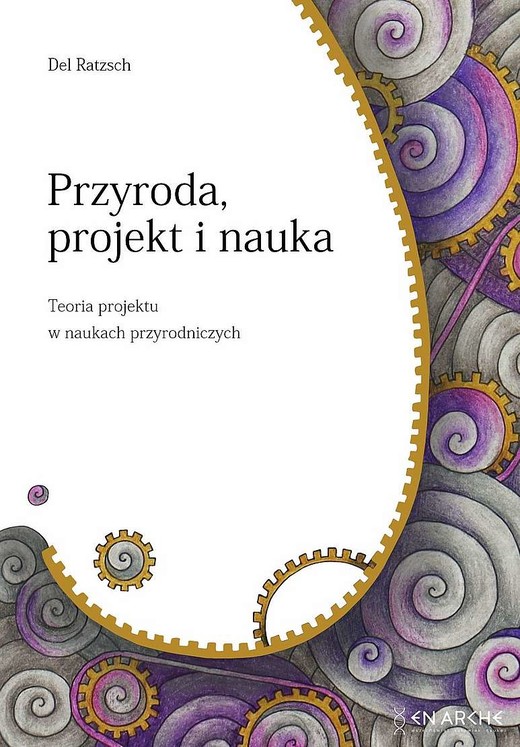 okładka Przyroda, projekt i nauka. Teoria projektu w naukach przyrodniczych książka