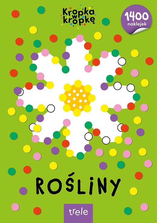 okładka Rośliny. Kropka w kropkę książka | Opracowanie zbiorowe