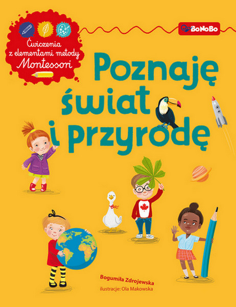 okładka Poznaję świat i przyrodę z elementami metody Montessori książka