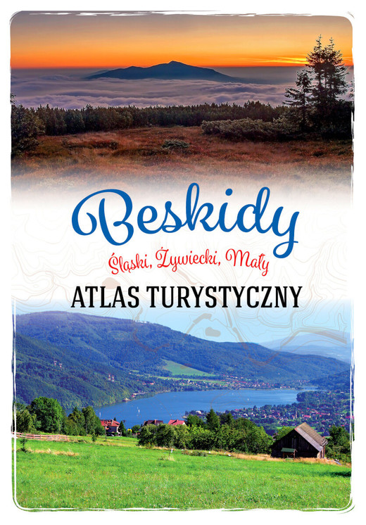 okładka Beskidy. Śląski, Żywiecki, Mały. Atlas turystyczny książka