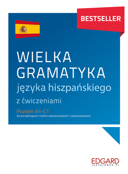 okładka Wielka gramatyka języka hiszpańskiego. Wielka gramatyka wyd. 3 książka | Joanna Ostrowska