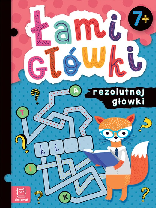 okładka Łamigłówki rezolutnej główki. 7+ książka | Opracowanie zbiorowe