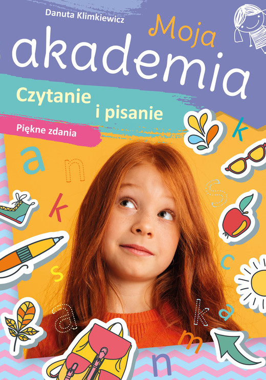 okładka Czytanie i pisanie. Piękne zdania. Moja akademia książka | Danuta Klimkiewicz