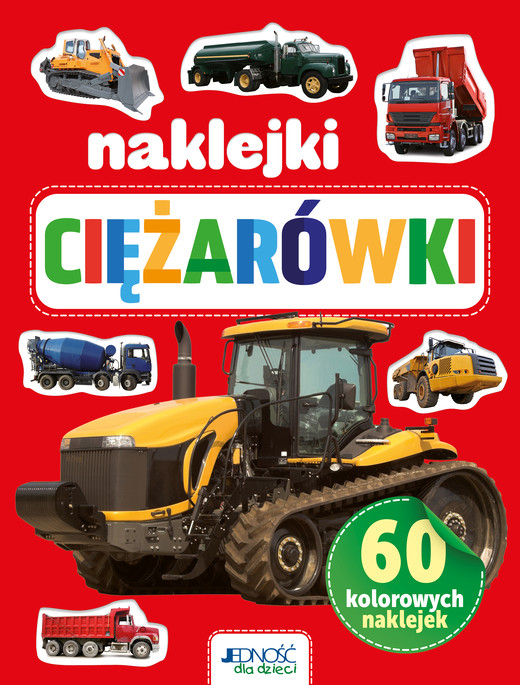 okładka Ciężarówki. 60 kolorowych naklejek książka | Opracowanie zbiorowe