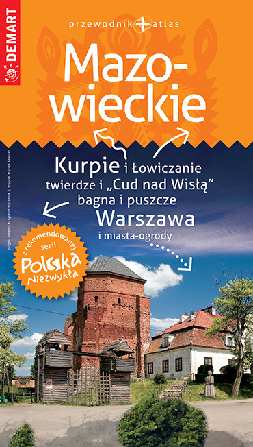 okładka Mazowieckie. Przewodnik+atlas. Polska niezwykła książka | Opracowanie zbiorowe