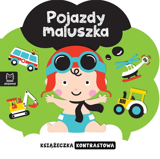okładka Pojazdy maluszka. Książeczka kontrastowa książka | Opracowanie zbiorowe