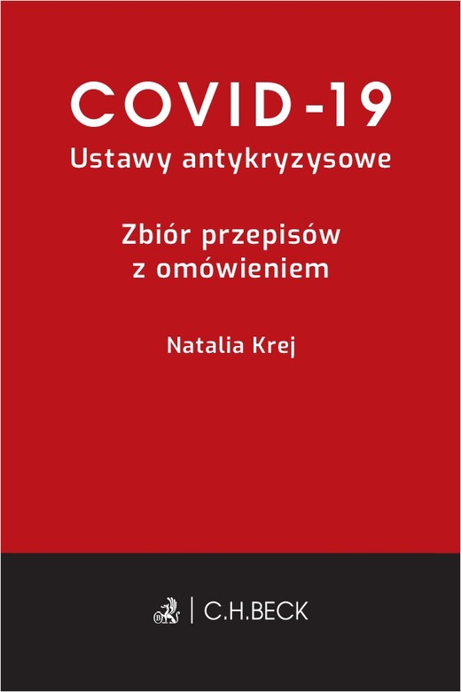 okładka Covid-19. Ustawy antykryzysowe. Zbiór przepisów z omówieniem książka
