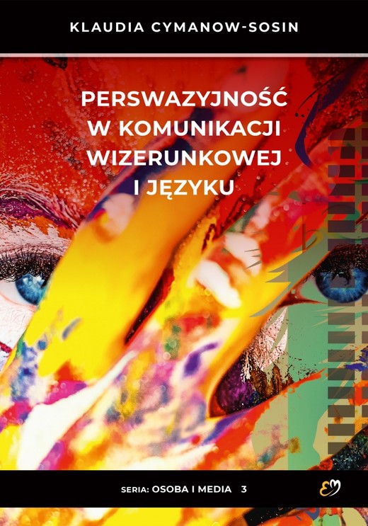 okładka Perswazyjność w komunikacji wizerunkowej i języku książka | Cymanow-Sosin Klaudia