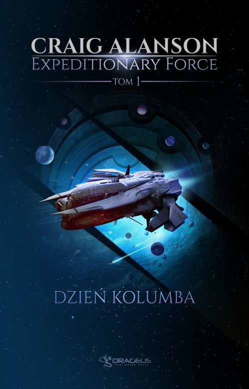 okładka Dzień Kolumba. Expeditionary Force. Tom 1 książka | Craig Alanson