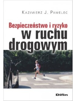 okładka Bezpieczeństwo i ryzyko w ruchu drogowym książka