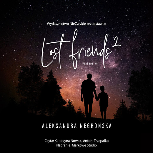 okładka Lost Friends 2 audiobook | MP3 | Aleksandra Negrońska