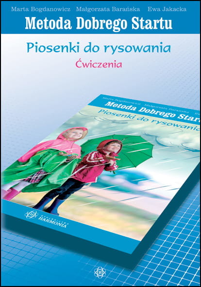 okładka Piosenki do rysowania Ćwiczenia Metoda Dobrego Startu książka | Barańska Małgorzata, Bogdanowicz Marta