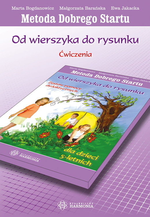 okładka Od wierszyka do rysunku dla dzieci 5 letnich. Ćwiczenia. Metoda Dobrego Startu książka | Barańska Małgorzata, Bogdanowicz Marta