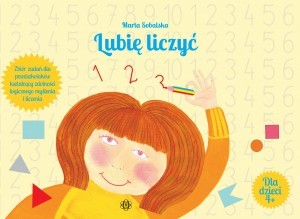okładka Lubię liczyć Zbiór zadań dla przedszkolaków kształcący zdolności logicznego myślenia i liczenia książka | Sobalska Marta
