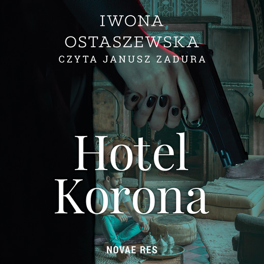 okładka Hotel Korona audiobook | MP3 | Iwona Ostaszewska