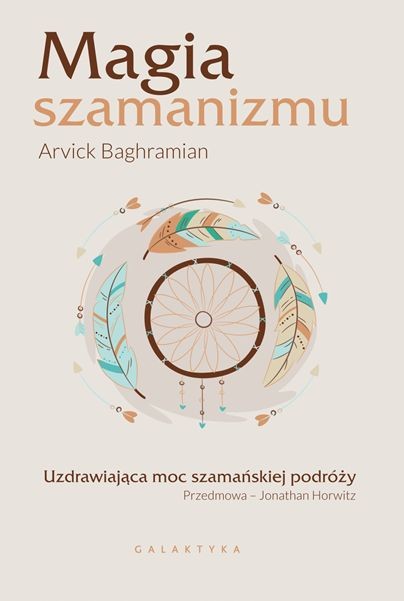 okładka Magia szamanizmu uzdrawiająca moc szamańskiej podróży książka