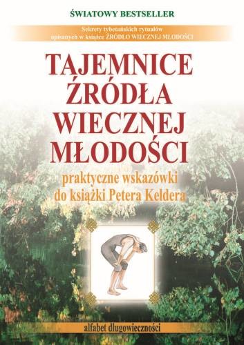 okładka Tajemnice źródła wiecznej młodości alfabet długowieczności część 2 wyd. 2 książka | Opracowanie zbiorowe