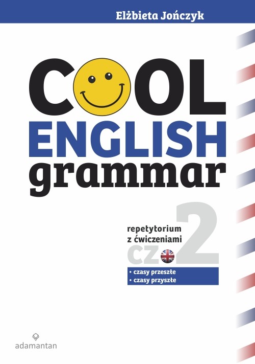 okładka Cool english grammar repetytorium z ćwiczeniami część 2 czasy przeszłe i czasy przyszłe książka