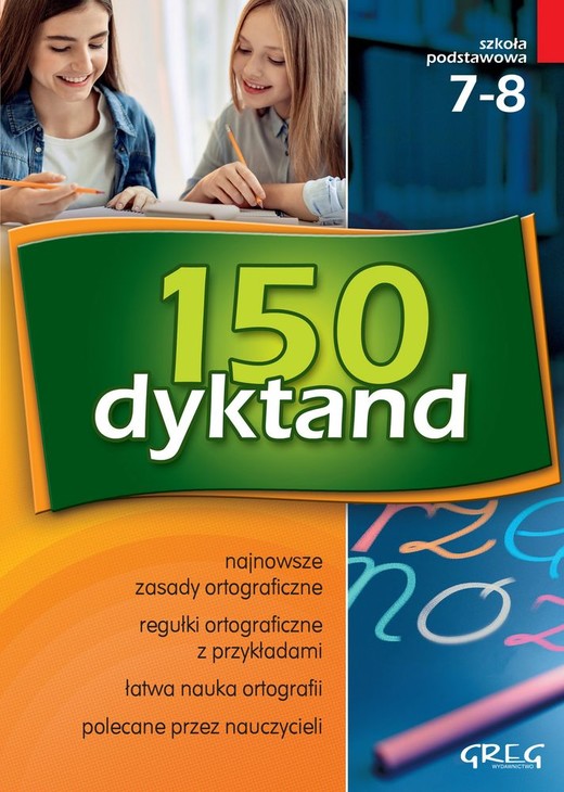 okładka 150 dyktand szkoła podstawowa klasy 7-8 książka | Beata Kuczera, Elżbieta Szymonek, Krystyna Cygal