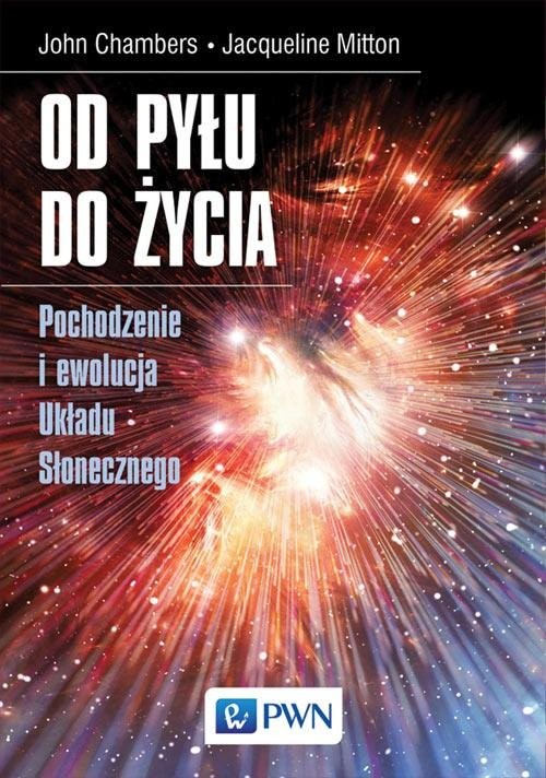 okładka Od pyłu do życia pochodzenie i ewolucja układu słonecznego pochodzenie i ewolucja układu słonecznego książka
