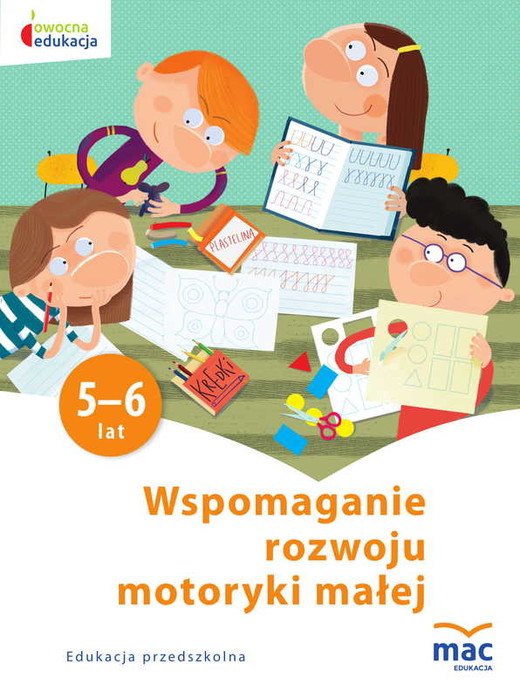 okładka Wspomaganie rozwoju motoryki małej owocna edukacja książka | Wiesława Żaba-Żabińska