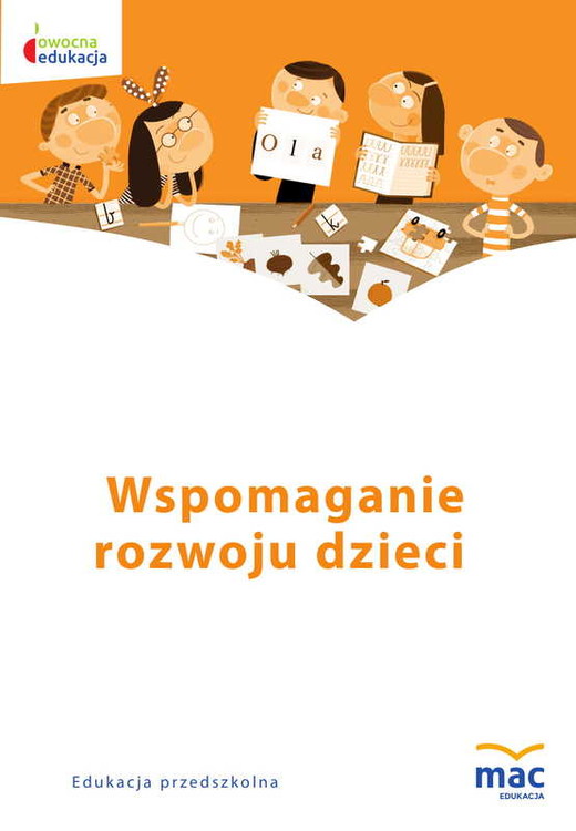 okładka Wspomaganie rozwoju dzieci owocna edukacja książka | Wiesława Żaba-Żabińska
