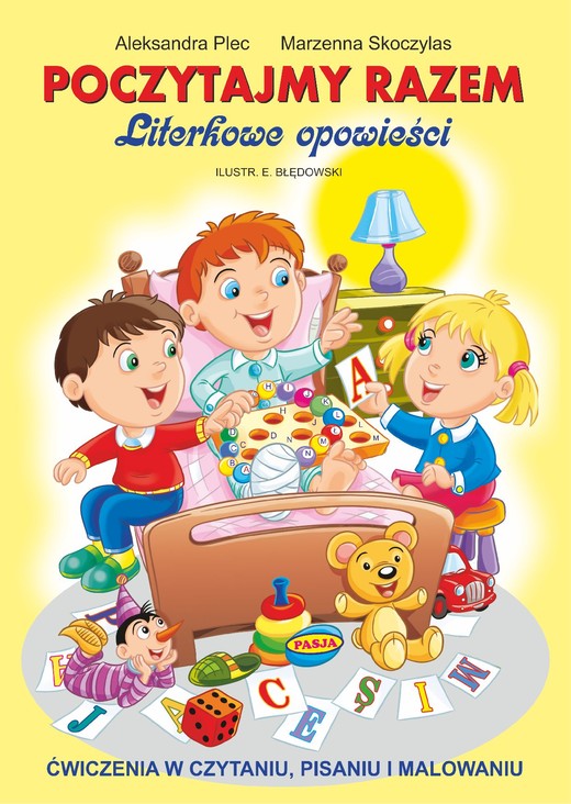 okładka Poczytajmy razem literkowe opowieści ćwiczenia w czytaniu pisaniu i malowaniu książka | Aleksandra Plec, Marzenna Skoczylas
