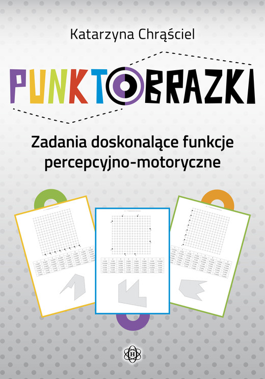 okładka Punktobrazki Zadania doskonalące funkcje percepcyjno-motoryczne książka | Katarzyna Chrąściel
