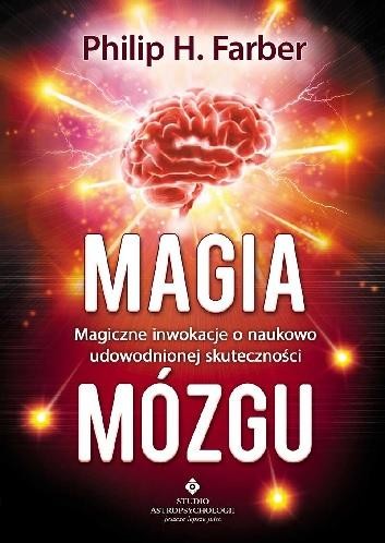okładka Magia mózgu książka | Farber PhilipH.