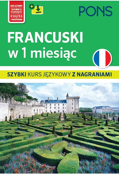 okładka Francuski w 1 miesiąc szybki kurs językowy C+MP3 wyd.2 PONS książka | Opracowanie zbiorowe
