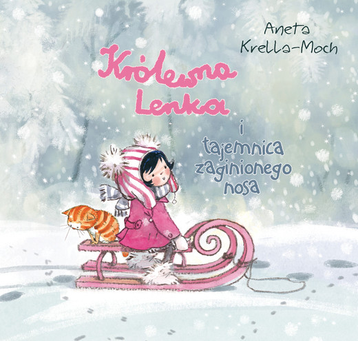 okładka Królewna lenka i tajemnica zaginionego nosa książka | Aneta Krella-Moch