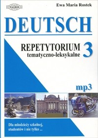 okładka Deutsch 3 Repetytorium tematyczno – leksykalne (+mp3) książka