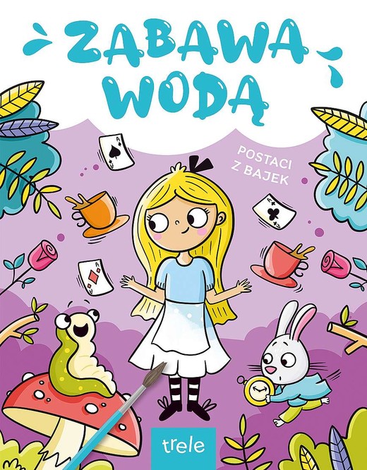 okładka Postaci z bajek. Zabawa wodą książka | Opracowanie zbiorowe