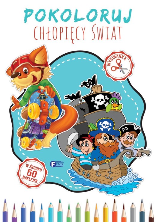 okładka Pokoloruj chłopięcy świat książka | Opracowanie zbiorowe