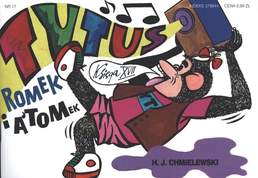 okładka Tytus Romek i A'Tomek księga 17 wyd. 2017 książka | Henryk Chmielewski (Papcio Chmiel)