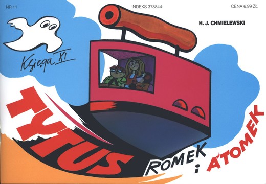 okładka Tytus Romek i A'Tomek księga 11 wyd. 2017 książka | Henryk Chmielewski (Papcio Chmiel)