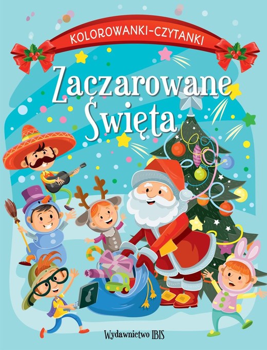 okładka Zaczarowane Święta. Kolorowanki-czytanki książka | Opracowanie zbiorowe