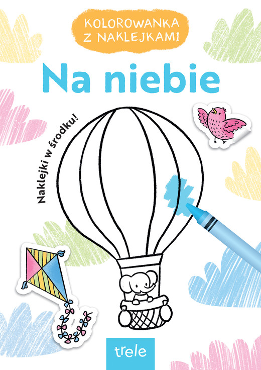 okładka Na niebie. Kolorowanka z naklejkami książka | Opracowanie zbiorowe