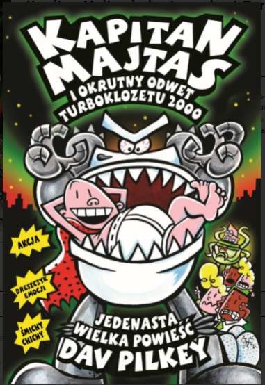 okładka Kapitan Majtas i okrutny odwet turboklozetu 2000. Kapitan Majtas książka | Dav Pilkey