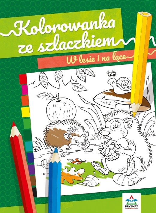 okładka W lesie i na łące. Kolorowanka ze szlaczkiem książka