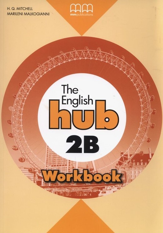 okładka The English Hub 2B Workbook (Bryt.) książka | Marileni Malkogianni, T.J. Mitchell