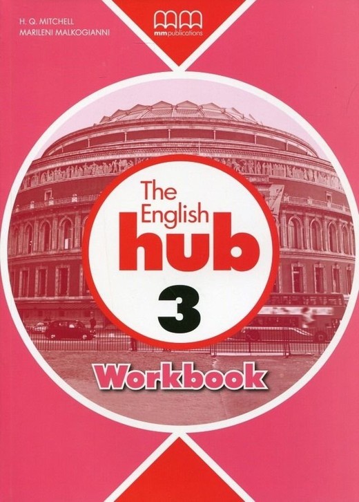 okładka The English Hub 3 Workbook książka | Marileni Malkogianni, T.J. Mitchell