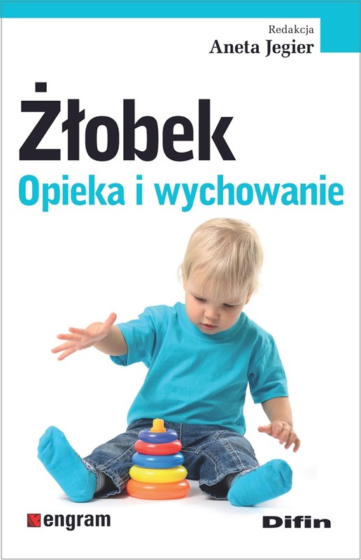 okładka Żłobek. Opieka i wychowanie książka | Opracowanie zbiorowe